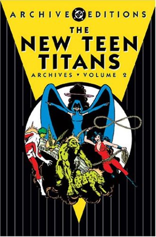 

New Teen Titans, The - Archives, Volume 2 (Archive Editions) (DC Comics)