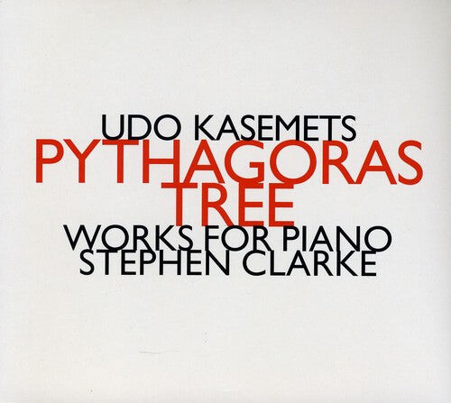 

CD диск Kasemets, Udo: Pytagoras Three-Works for Piano-Stephen Clarke