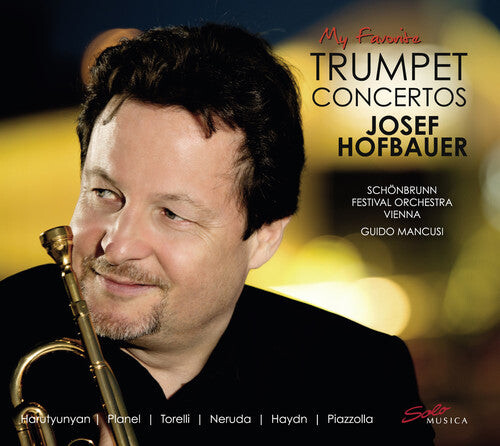 

CD диск Harutyunyan / Hofbauer, Josef / Mancusi, Guido: My Favorite Trumpet Concertos