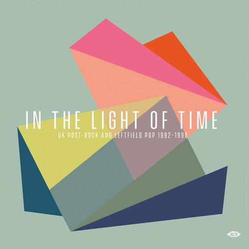 

CD диск In the Light of Time: Uk Post-Rock & Leftfield Pop: In The Light Of Time: UK Post-Rock & Leftfield Pop 1992-1998 / Various