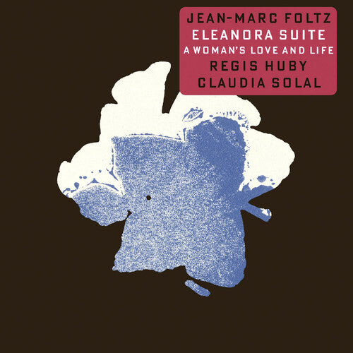 

CD диск Foltz, Jean-Marc / Huby, Regis / Solal, Claudia: Eleanora Suite