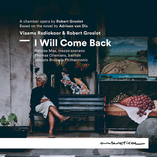 

CD диск Groslot / Radiokoor / Mas: I Will Come Back (a chamber opera)