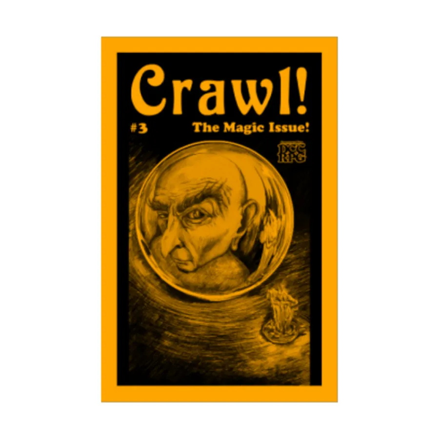 

Журнал #3 "Patron Spells of the Supernal Archmage", Crawl! Fanzine (DCC RPG)