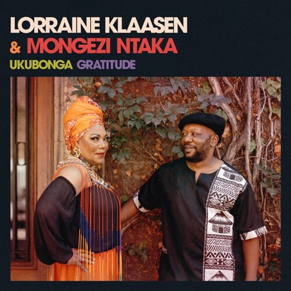 

Диск CD Ukubonga Gratitude - Lorraine Klaasen, Mongezi Ntaka