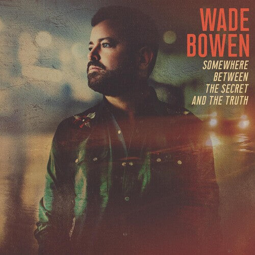 

CD диск Bowen, Wade: Somewhere Between The Secret And The Truth