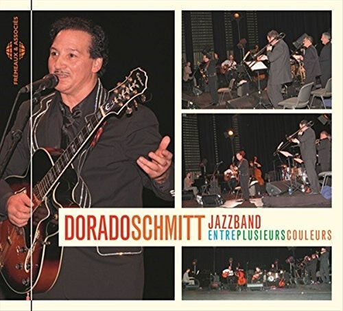 

CD диск Schmitt, Dorado Jazzband: Entre Plusieurs Couleurs