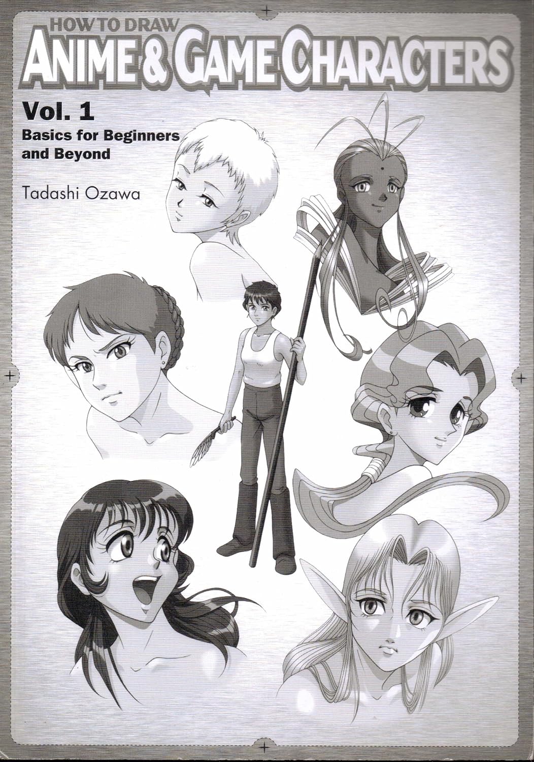 

How to Draw Anime & Game Characters, Vol. 1: Basics for Beginners and Beyond (Graphic-Sha)