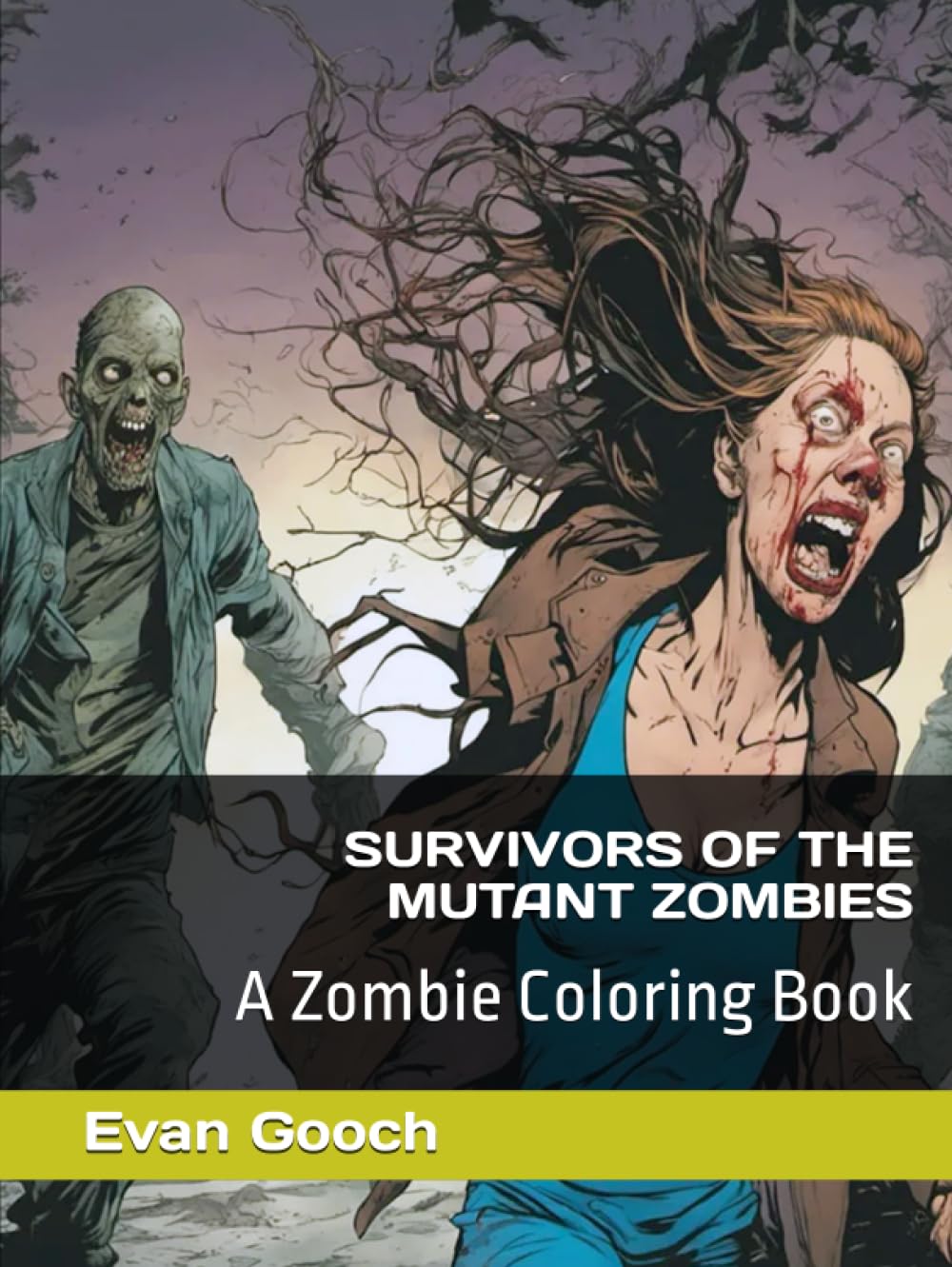 

Survivors of the Mutant Zombies: A Coloring Book (Independently published)