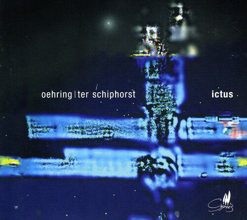 

CD диск Oehring / Ter Schiphorst / Ictus: Chamber Music