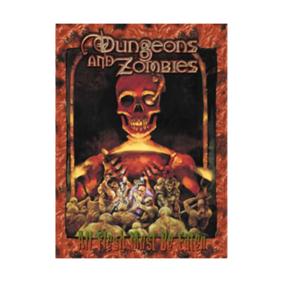 

Dungeons and Zombies, All Flesh Must Be Eaten, мягкая обложка