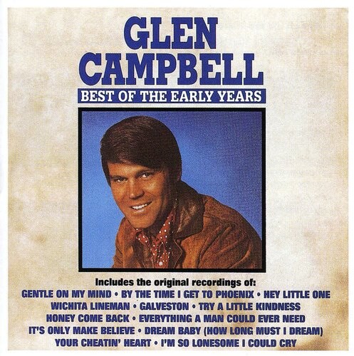 

CD диск Campbell, Glen: Best of the Early Years