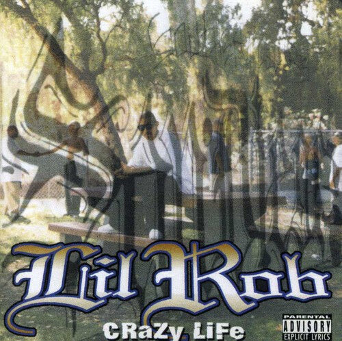 

CD диск Lil Rob: Crazy Life [Re-Issue] [Explicit]
