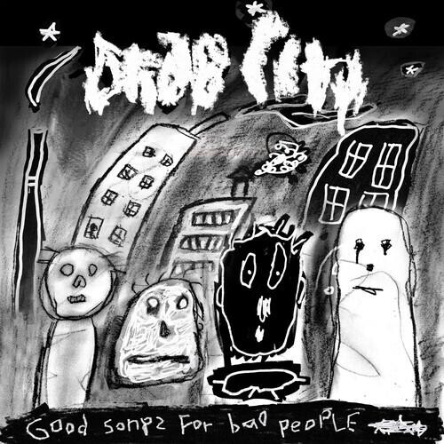 

Виниловая пластинка Drab City - Good Songs For Bad People