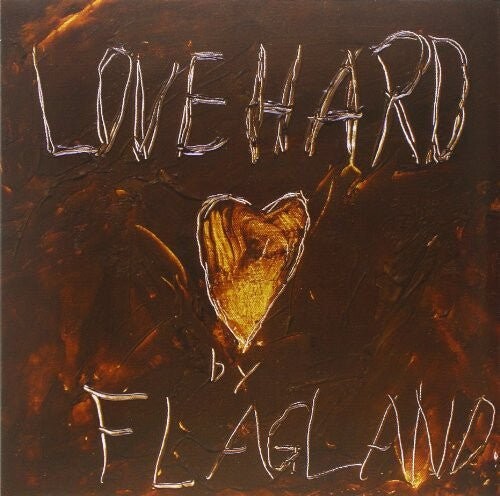 

Виниловая пластинка Flagland - Love Hard