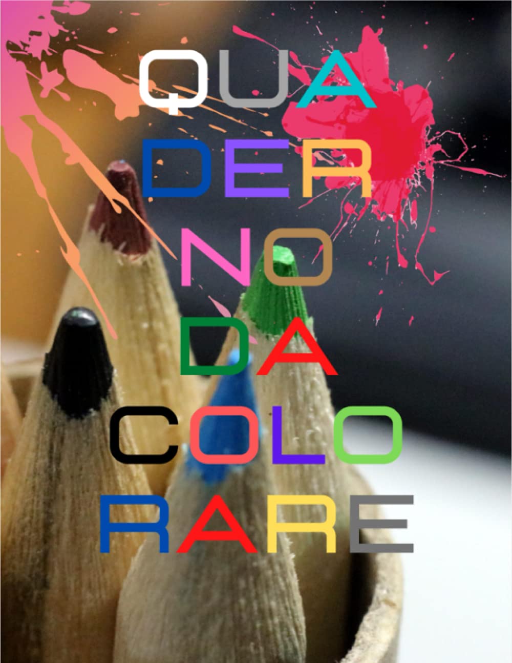 

Quaderno da colorare: Per tutte le età, un taccuino antistress per ricordarci o insegnare ai più piccini, il meraviglioso mondo degli animali, per maschi e femmine (Italian Edition) (Independently published)
