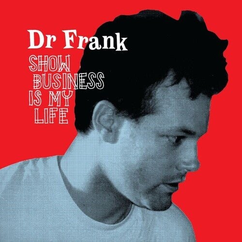 

Виниловая пластинка Dr Frank - Show Business Is My Life