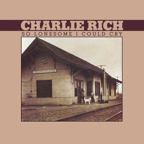 

CD диск Rich, Charlie: So Lonesome I Could Cry