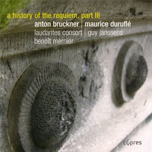 

CD диск Bruckner / Laudantes Consort: History of the Requiem III