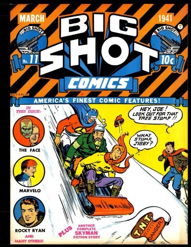

Big Shot Comics #11: Golden Age Humor Comic 1941 (CreateSpace Independent Publishing Platform)