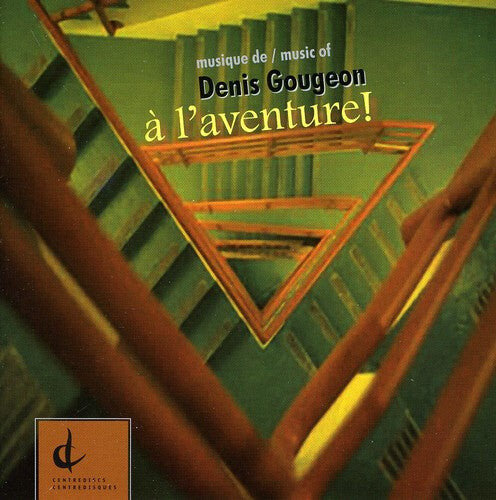 

CD диск Musique of Denis Gougeon: A L'Aventure / Various: Musique of Denis Gougeon: A L'aventure / Various