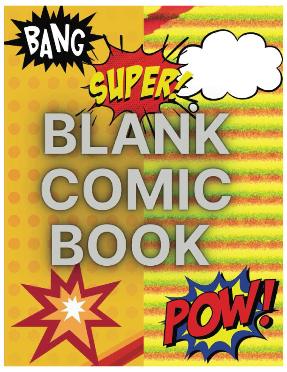

Blank Comic Book: Blank Comic Book: Draw Your own Comics And Create The Best Stories. Comic Panels for Drawing. Templates for Comics (Independently published)