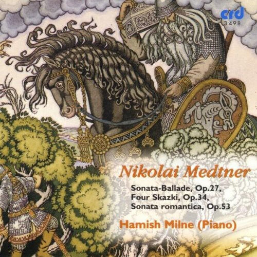 

CD диск Medtner / Milne, Hamish: Sonata-Ballade Op 27