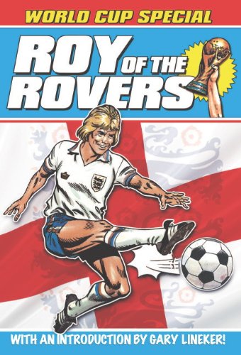 

Roy of the Rovers: The World Cup Special (Titan Books)