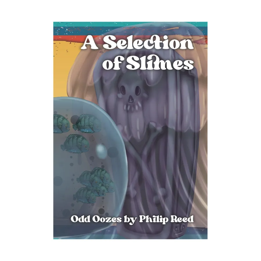 

Selection of Slimes, A, Role Playing Games (Philip Reed Games), мягкая обложка