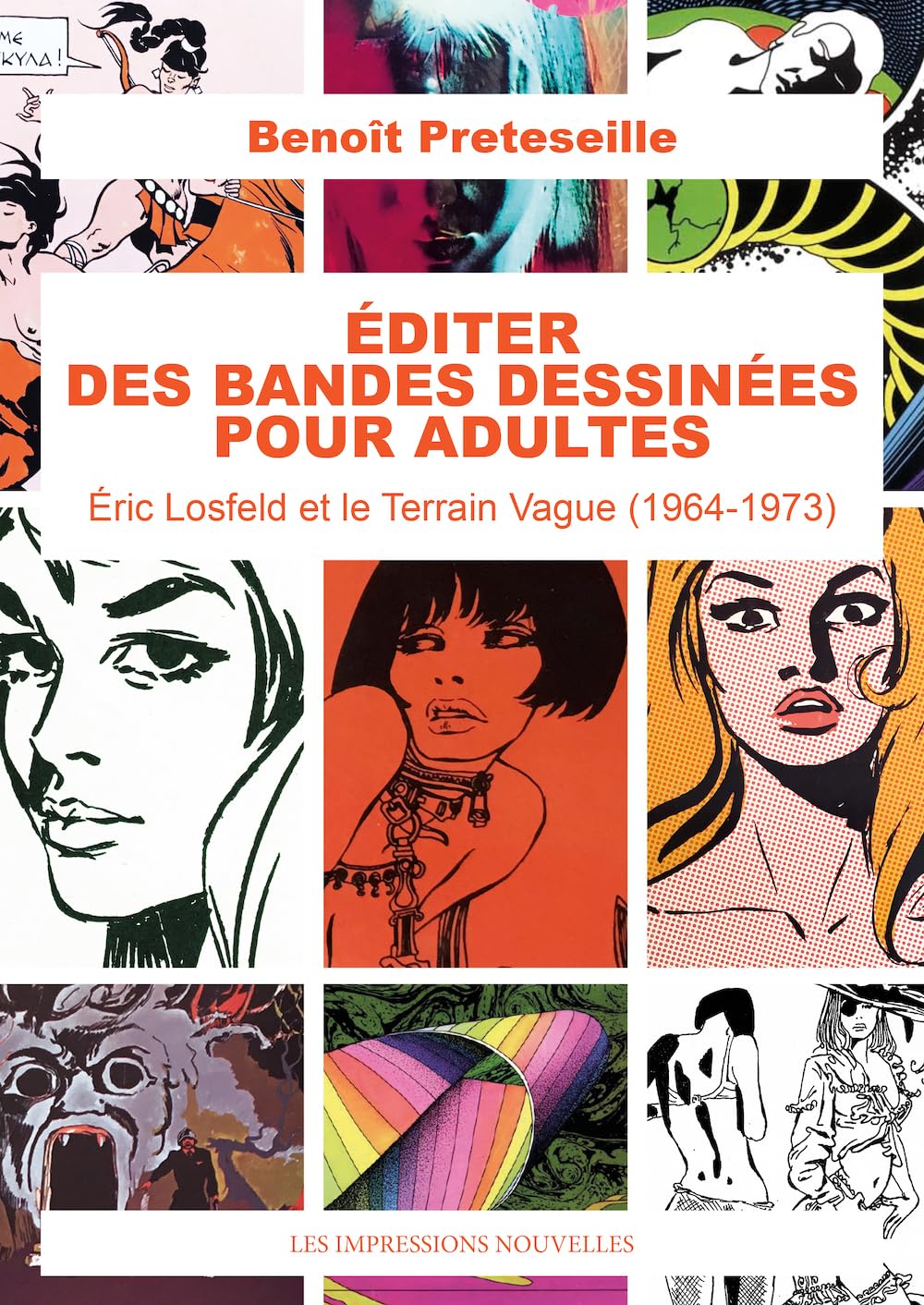 

Éditer des bandes dessinées pour adultes - Éric Losfeld et l (IMPRESSIONS NOU)