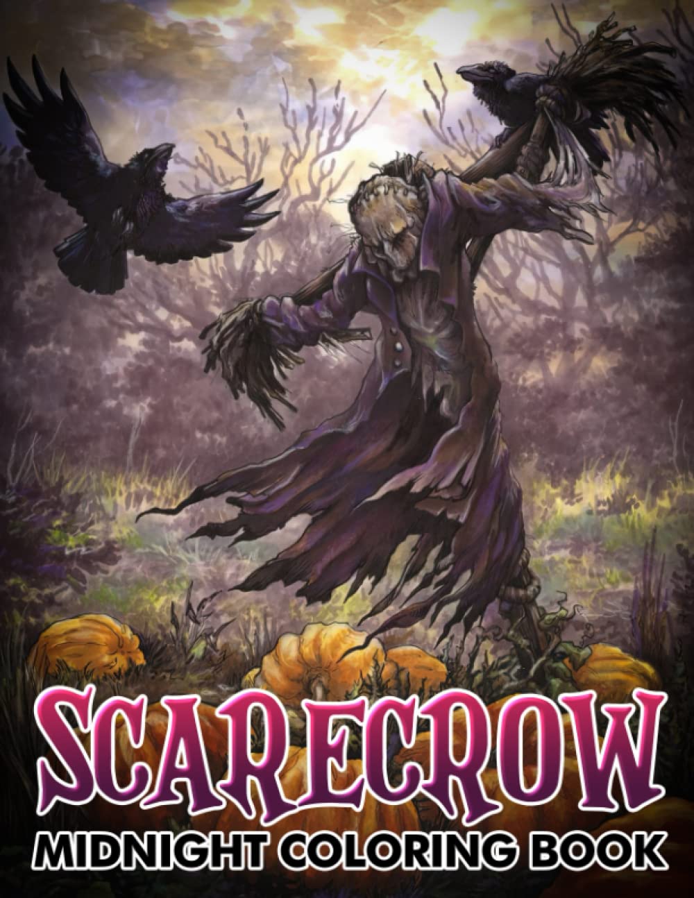 

Midnight Scarecrow Coloring Book: Horror Coloring Pages On Black Background For All Ages Unleash Creative Energy | Gift Idea For Halloween (Independently published)