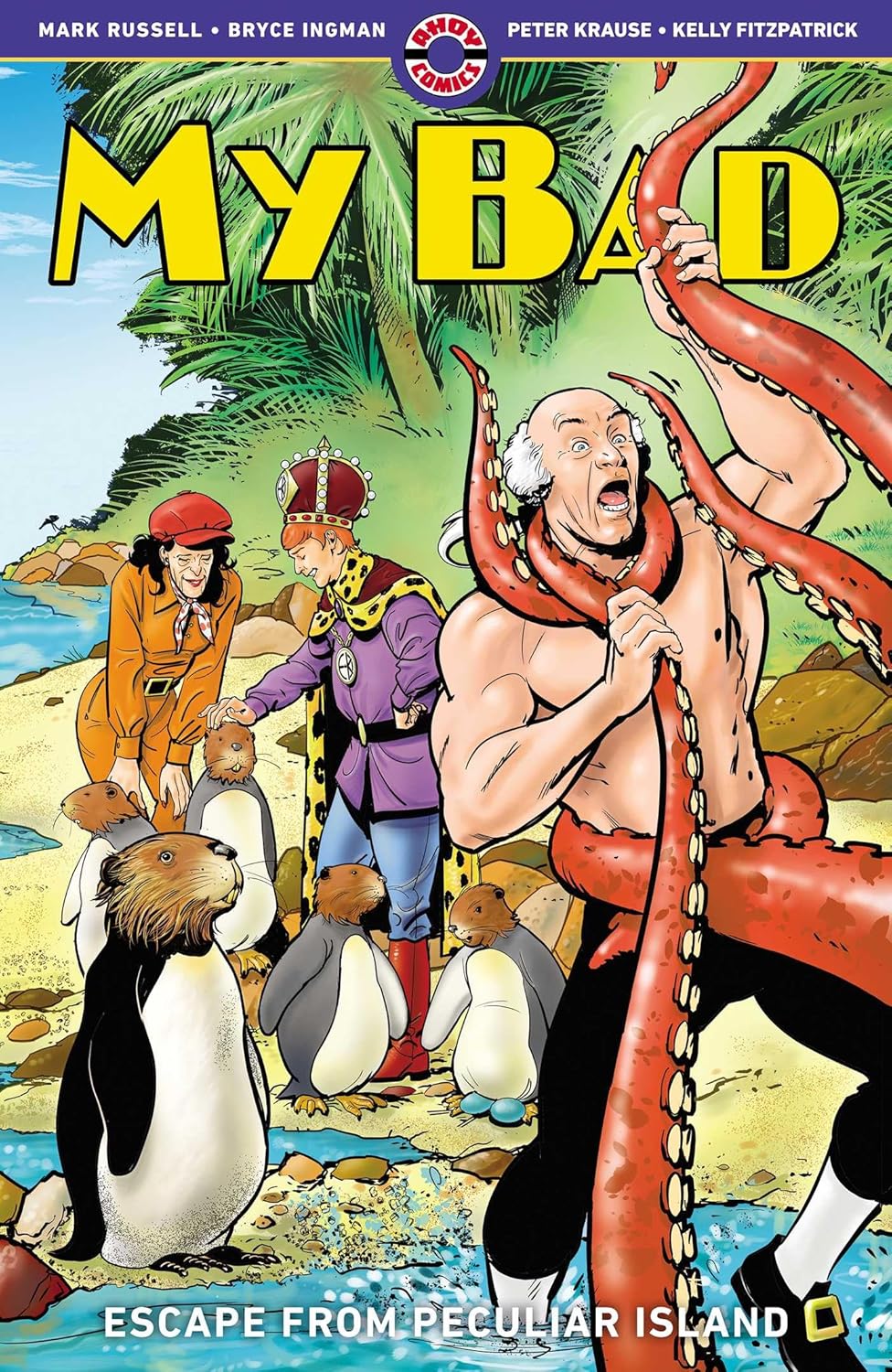 

My Bad Vol. 3: Escape from Peculiar island (3) (AHOY Comics)