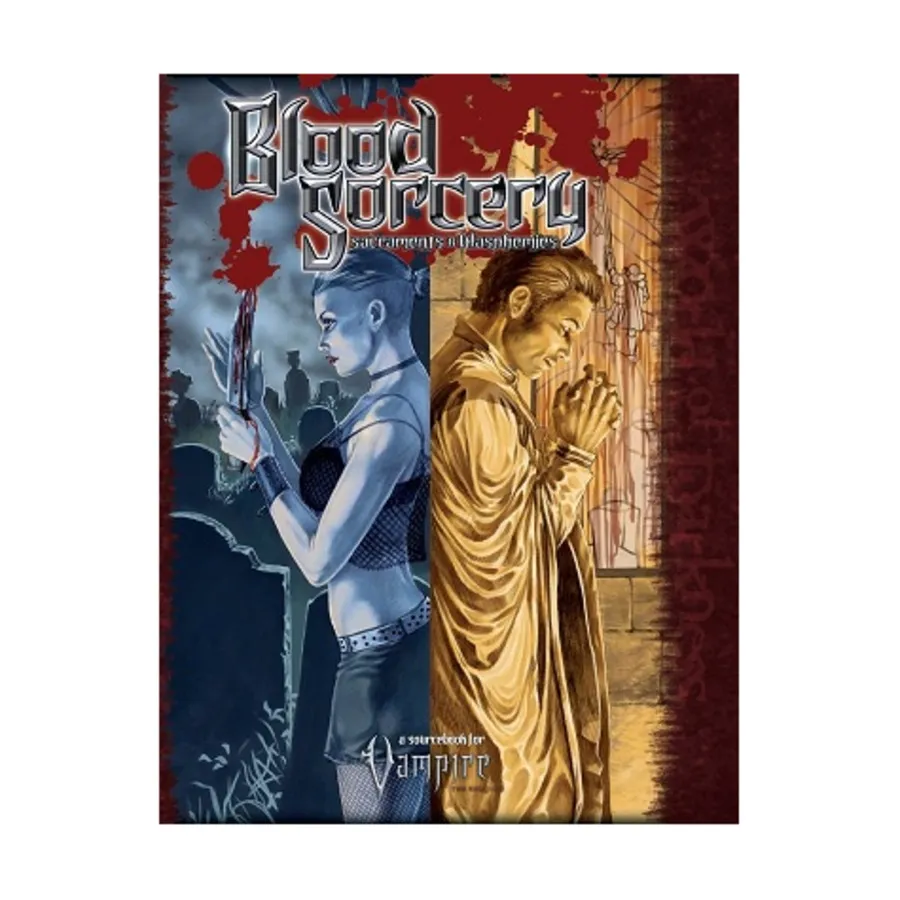 

Blood Sorcery - Sacraments & Blasphemies (POD, Premium Color), Vampire - The Requiem - Core Books & Assorted, мягкая обложка