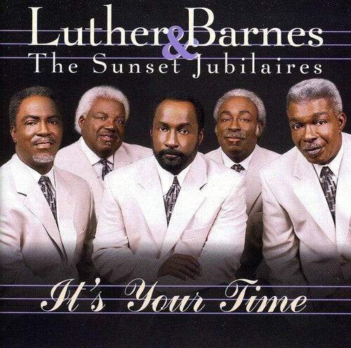 

CD диск Barnes, Luther & Sunset Jubilaires: It's Your Time