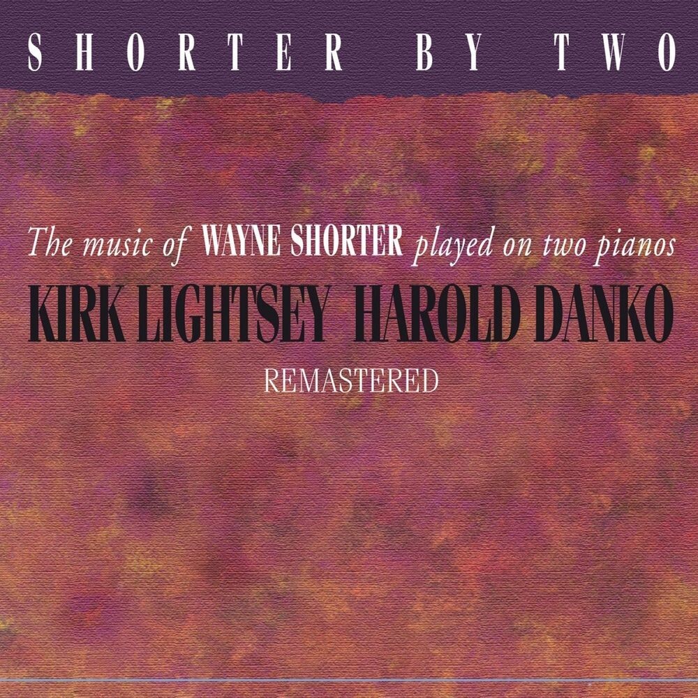 

Диск CD Shorter By Two - Kirk Lightsey, Harold Danko