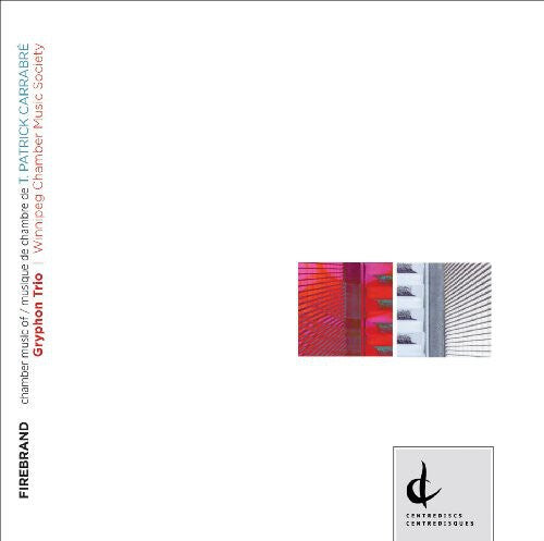 

CD диск Carrabre / Gryphon Trio / Winnipeg Chamber Music: Firebrand
