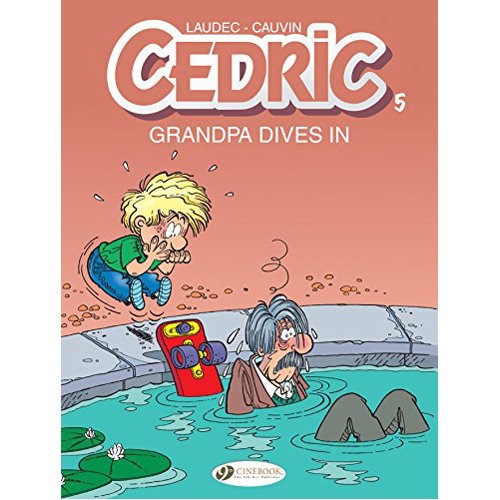 

Книга Cedric Vol. 5: Grandpa Dives In (Paperback)