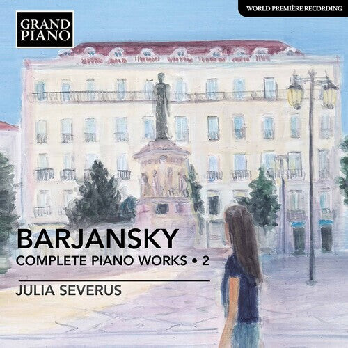 

CD диск Barjansky / Severus: Complete Piano Works 2