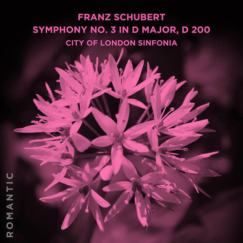 

CD диск City of London Sinfonia: Franz Schubert: Symphony No. 3 in D Major, D 200