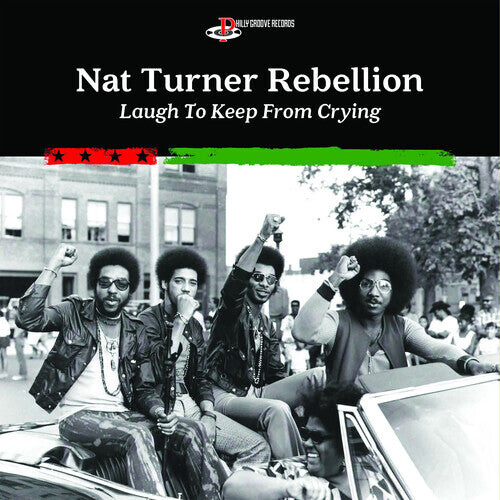 

CD диск Nat Turner Rebellion: Laugh To Keep From Crying