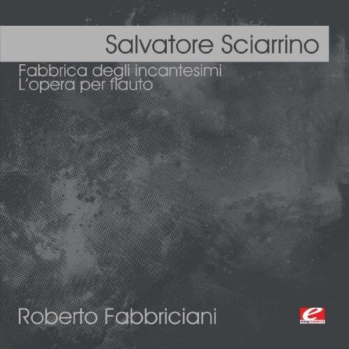 

CD диск Sciarrino, Salvatore: Fabbrica Degli Incantesimi