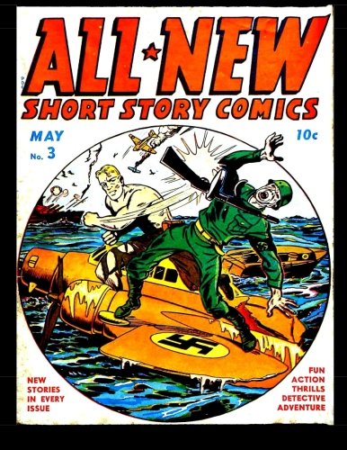 

All New Short Story Comics #3: Golden Age Adventure (CreateSpace Independent Publishing Platform)