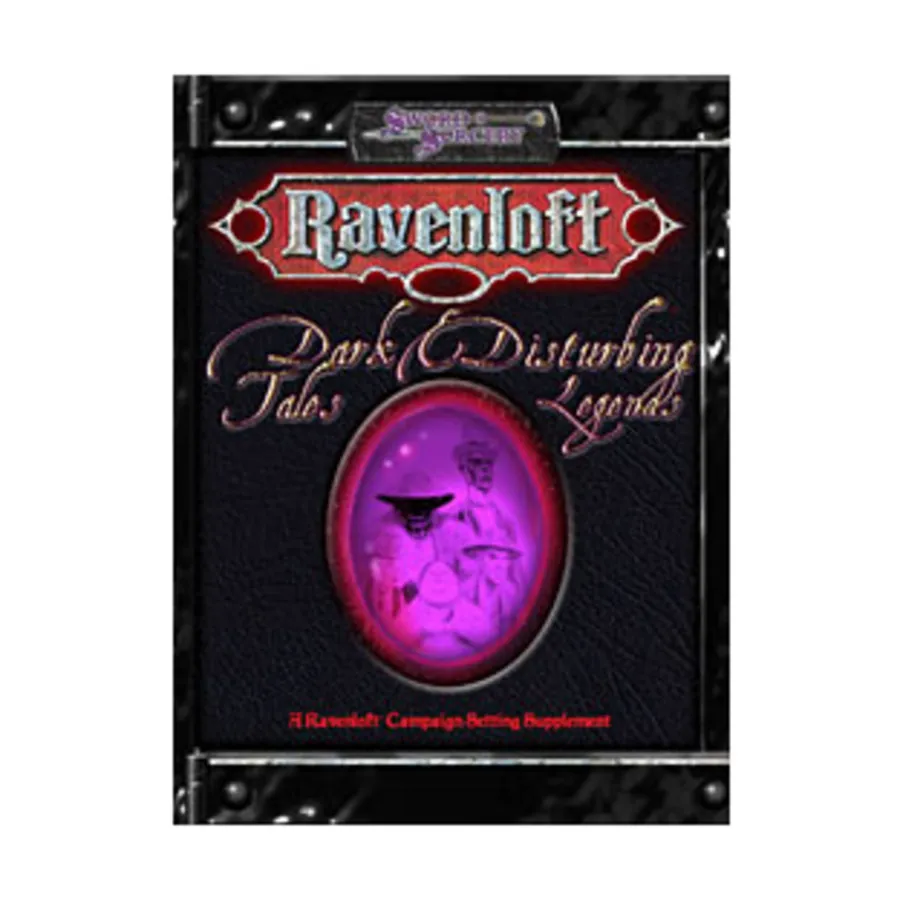 

Dark Tales & Disturbing Legends, Ravenloft (d20), мягкая обложка