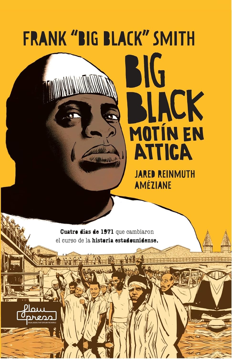 

Big Black: Motín en Attica (Flow Press Media SL)