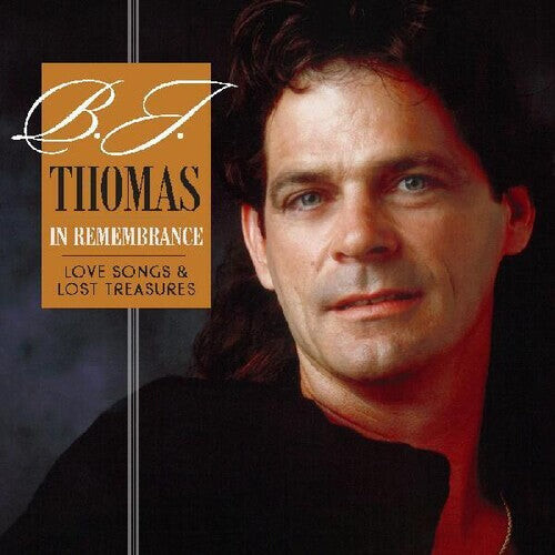 

CD диск Thomas, B.J.: In Remembrance - Love Songs & Lost Treasures