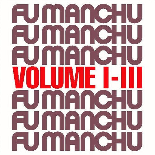 

Виниловая пластинка Fu Manchu: Fu30 Volume I-iii