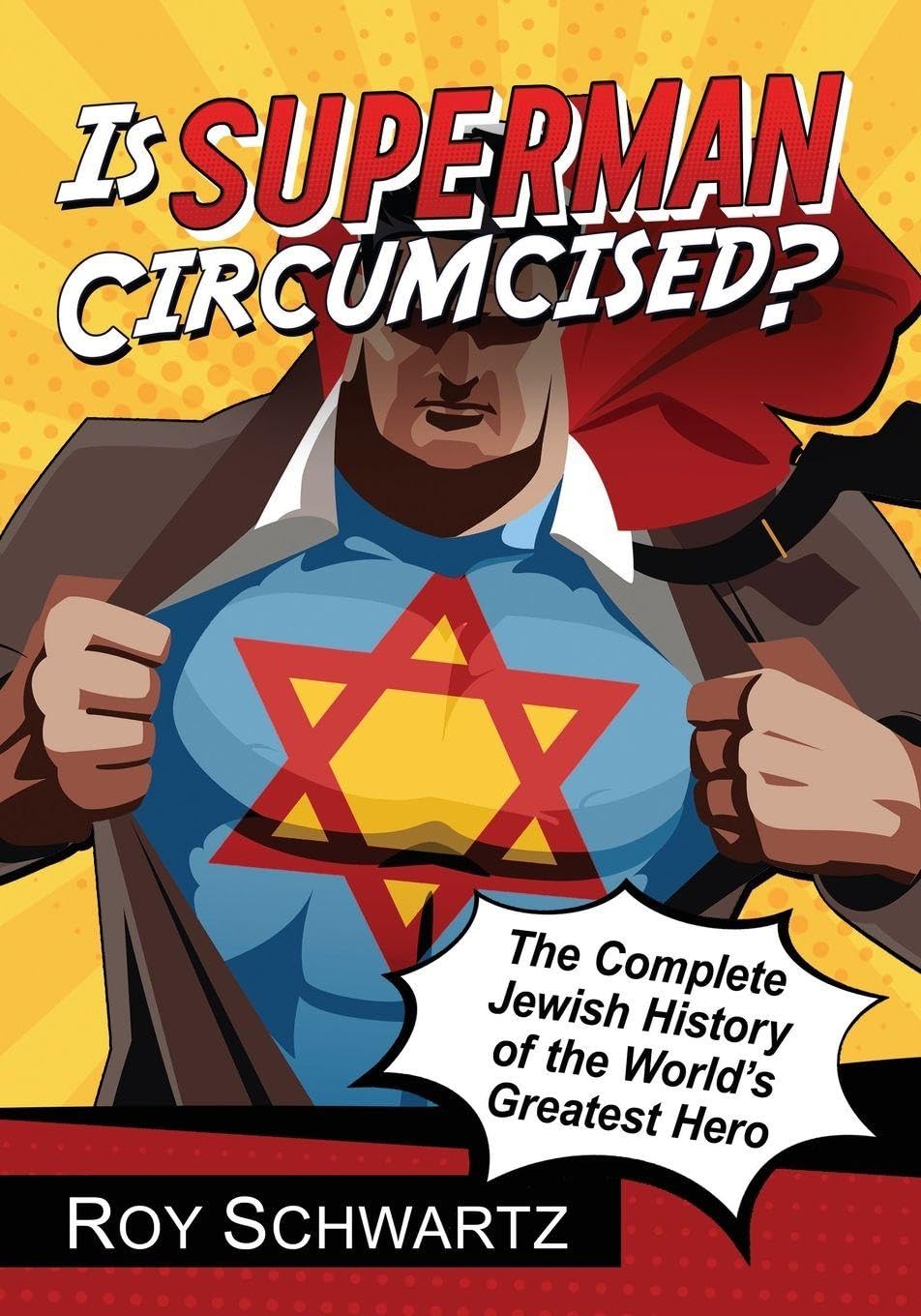 

Is Superman Circumcised: The Complete Jewish History of the World's Greatest Hero (McFarland)