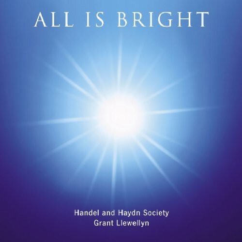 

CD диск Handel & Haydn Society / Llewellyn: All Is Bright