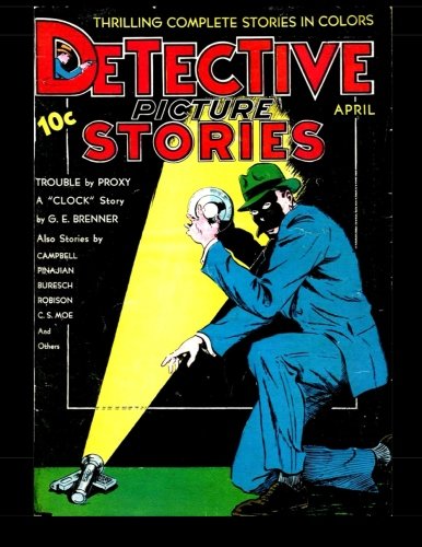 

Detective Picture Stories #5: 1937 Detective Mystery Comic (CreateSpace Independent Publishing Platform)
