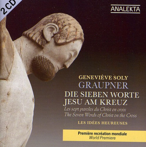 

CD диск Graupner / Soly / Idees Heureuses: Seven Words of Christ on the Cross