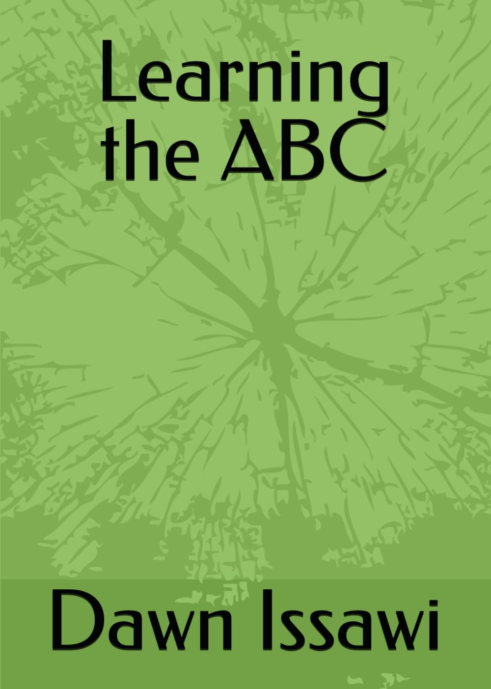 

Learning the ABC (Independently published)